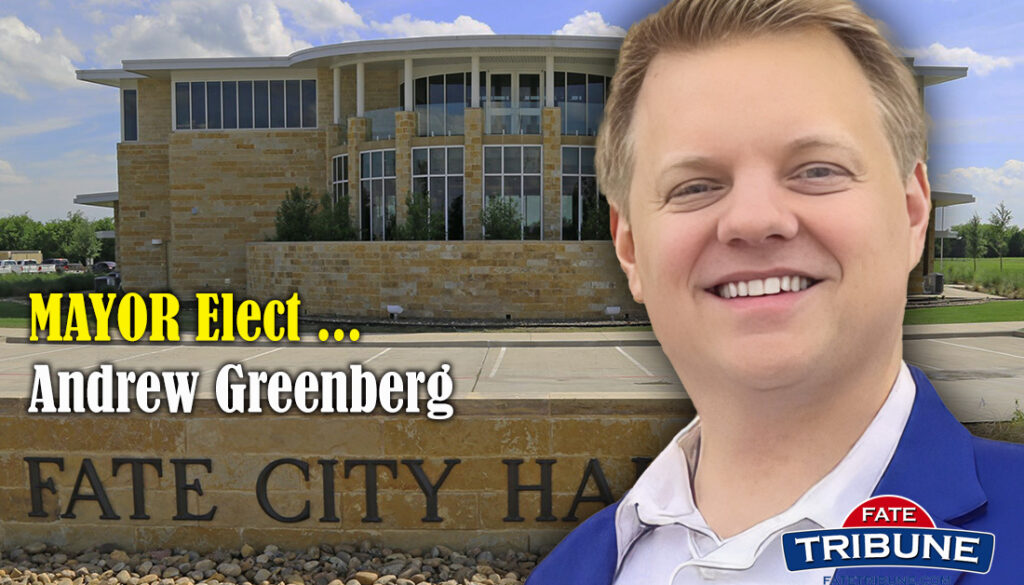 Fate, Texas, Chooses Andrew Greenberg as Mayor in Resounding Win