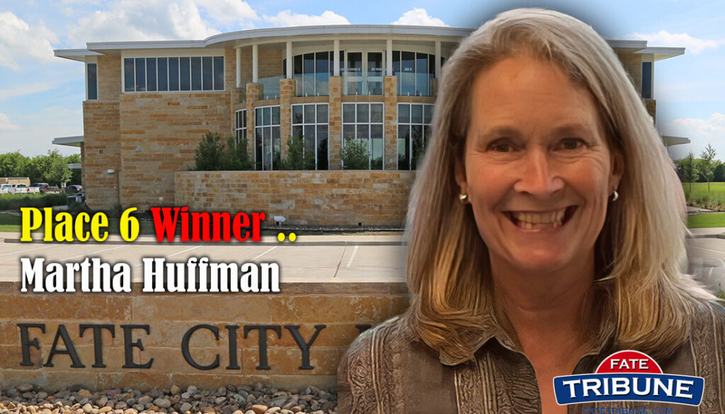 Fate, Texas, Elects Martha Huffman to City Council Place 6 with Strong Mandate